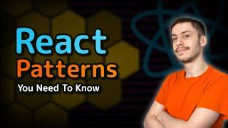 React Development Patterns You Have To Know!