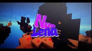 NurLena Intro | XeyPex