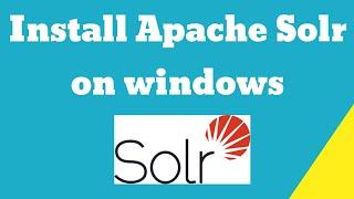 Install Apache Solr on windows