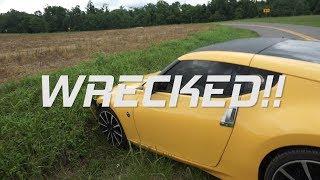 I WRECKED MY Nissan 370Z (and caught it on camera)