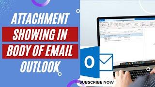 Attachment Showing in Body of Email Outlook | Attachments in Outlook Appear in Body Of Email
