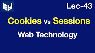 Cookies and Sessions | Differences | WT | Web Technology | Lec-43 | Bhanu Priya