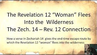 Revelation 12 Woman Flees Into the Wilderness - Escape Route Foretold!
