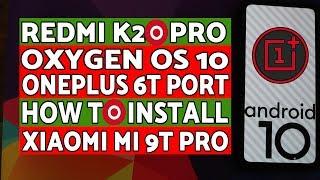 Redmi K20 Pro | Install Oxygen OS 10 | OnePlus 6T Port | Xiaomi Mi 9T Pro
