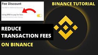 How To REDUCE TRANSACTION FEES When Trading Cryptocurrencies On Binance