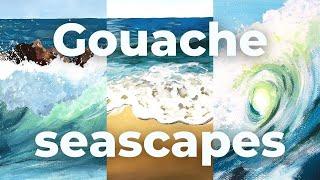 How to paint sea with gouache painting - 3 easy Seascapes step by step