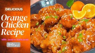 Orange Chicken Recipe by Javeria Hukkawala #orangechicken #chicken #orange