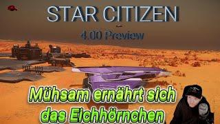 STAR CITIZEN | 4.00 Preview | Neustart  - wir gehen das erste Geld verdienen