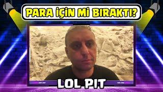 @LoLPit YOUTUBE'U NİYE BIRAKTI? SEVMEDİĞİ İSİMLER & KURGU VİDEOLAR | KİTLE KONTROL #1