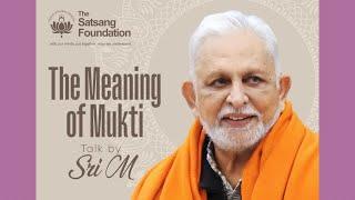 The Meaning of Mukti | Sri M | Hyderabad | 16 Dec 2024