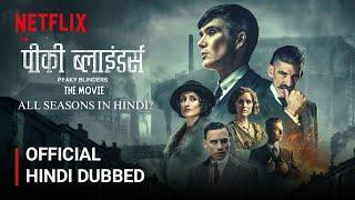 Peaky Blinder Movie Release Date| Peaky Blinder Hindi Dubbed Release Date| Netflix