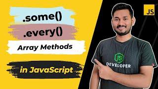 Some and Every Array Method in JavaScript | The Complete JavaScript Course | Ep.44