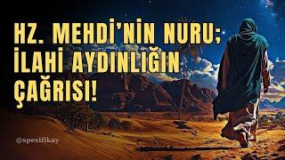 Mehdi'nin Nuru ; İlahi Aydınlığın Çağrısı  |  Sesli Kitap