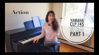 Yamaha CLP-745 Digital Piano. Detailed Review 1: Action. Compared to P-515 and CLP-775.