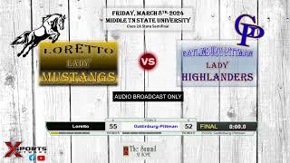 Loretto High School vs Gatlinburg-Pittman High School - Women's Basketball - 3_8_2024 Class 2A St…