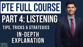 PTE Full Course Part 4 | PTE Listening | All Tips Tricks and Strategies | In-Depth Explanation