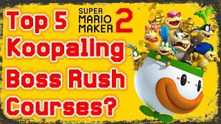 Top 5 Koopaling Boss Rush Levels in Super Mario Maker 2!