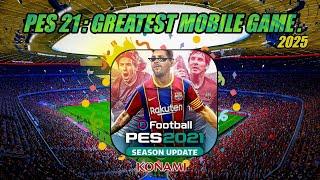 Why PES 21 Mobile Is the Greatest Football Game Ever!