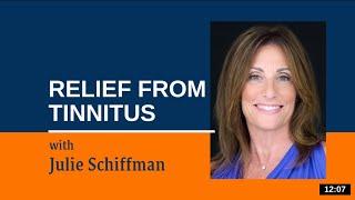 Relief from Tinnitus: EFT- Tapping with Julie Schiffman