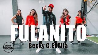 FULANITO - Becky G, El Alfa - Zumba - Reggaeton l Coreografia l Cia Art Dance