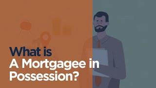 Mortgagee in Possession