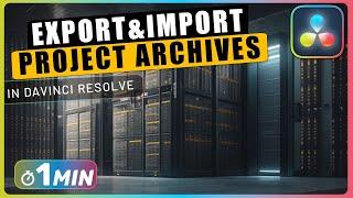 How to Export and Import Project ARCHIVES in Davinci Resolve