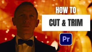 How to Cut & Trim Video in Premiere Pro 2024