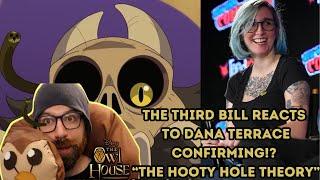 The Third Bill Reacts to Dana Terrace confirming!? "The Hooty Hole Theory"