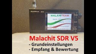 Malachit SDR V5 Vorstellung & Empfang
