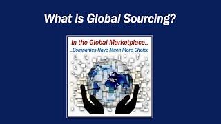 What is Global Sourcing?