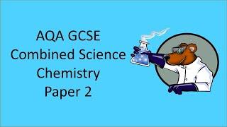 AQA GCSE Combined Science (9-1) Chemistry Paper 2 in under 50 minutes