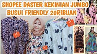 SHOPEE HAUL DASTER MURAH KEKINIAN JUMBO BUSUI FRIENDLY 20RIBUAN || Daster kimono terlaris