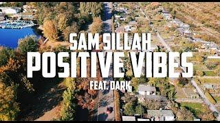 Sam Sillah - Positive Vibes feat. Dark (prod. by DopeBoyz)