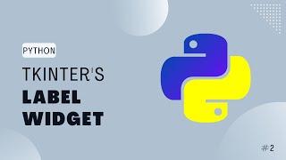 Label Attributes in TKinter | Labels TKinter | Python Tkinter GUI Tutorial #2