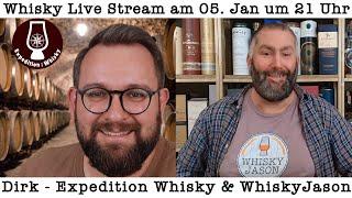 Whisky Live Stream mit Dirk von Expedition Whisky & WhiskyJason am 05. Jan um 21 Uhr