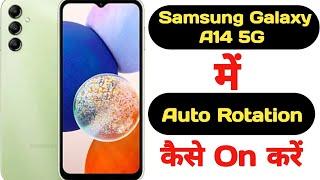 How to enable auto rotation in Samsung Galaxy A14 5G || Samsung Galaxy A14 5G auto rotation mode ||