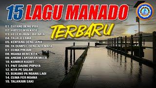 15 Lagu Manado Terbaru || FULL ALBUM MANADO