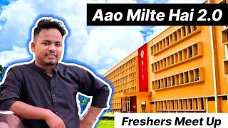 Aao Milte Hai 2.O || Freshers Meet Up