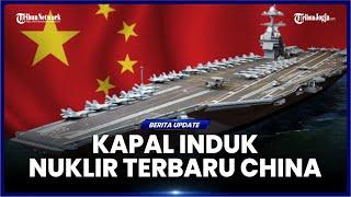 CHINA DIDUGA KEMBANGKAN TENAGA NUKLIR UNTUK KAPAL INDUK TERBARUNYA