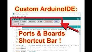 Add ArduinoIDE shortcut bar - recent Boards & available Ports