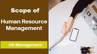 Scope of Human Resource Management : Svtuition