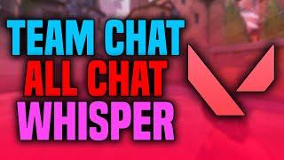 How to Use Text Chat in Valorant (2025) | How to Use Team Chat, All Chat and Whisper in Valorant