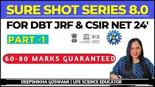 Sure Shot Series 8.0 | For CSIR NET DB JRF & BARC Exam 24' | 60-80 marks guarenteed |#sureshotseries