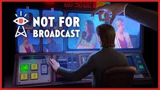 Not For Broadcast | One Minute Review