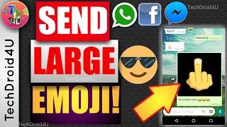 How to send Large/big emoji on WhatsApp, Facebook, messenger etc. | TechDroid4U