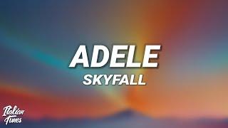 Adele - Skyfall (Lyrics)