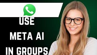 How to Use Meta AI in WhatsApp Group