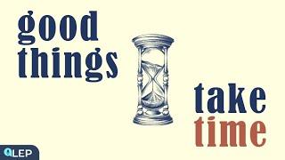 Good Things Take Time, Be Patient |  Healing Podcast  | Intermediate