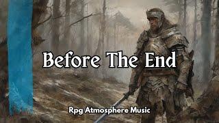 Before The End | (D&D/TTRPG Atmosphere Music) | 1 Hour