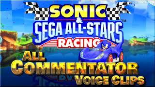 All Commentator Voice Clips • Sonic and SEGA All-Stars Racing • Voice Lines